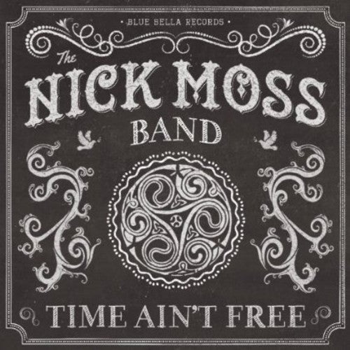 Nick Moss: Time Ain't Free - Record