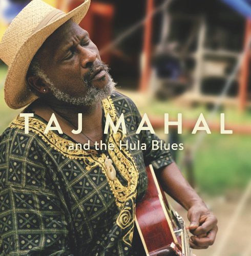 Taj Mahal: Taj Mahal & the Hula Blues - Record