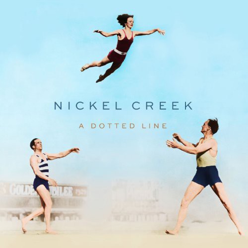 Nickel Creek: A Dotted Line - Record