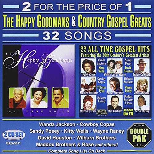 The Happy Goodmans: Set Your Sails: 22 All Time Gospel Hits - Record