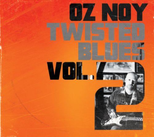 Oz Noy: Twisted Blues Vol 2 - Record