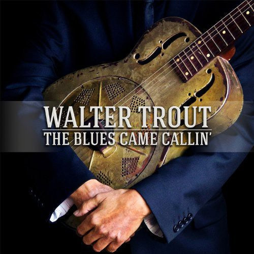 Walter Trout: Blues Came Callin - Record