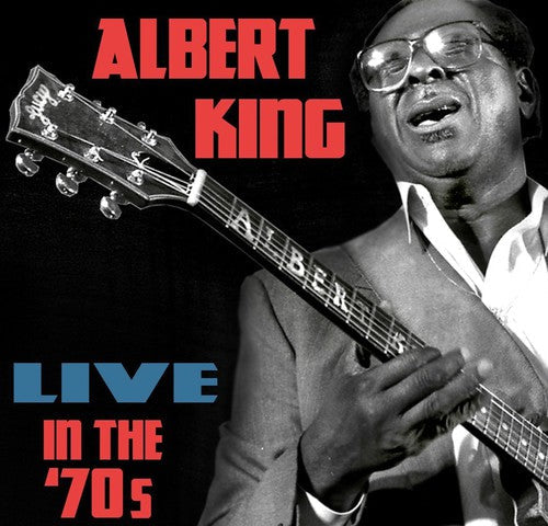 Albert King: Live In The '70s - Record