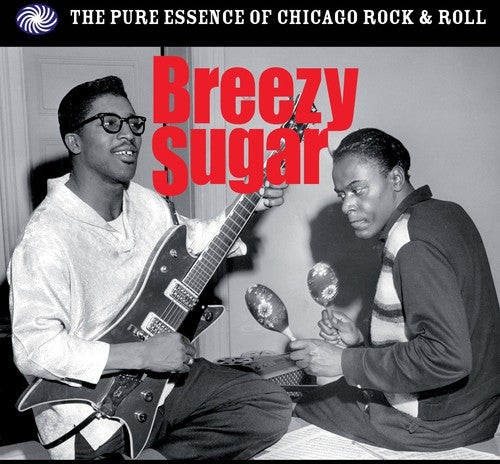 Breezy Sugar: Pure Essence of Chicago Rock N'Roll: Breezy Sugar: Pure Essence of Chicago Rock N'roll - CD