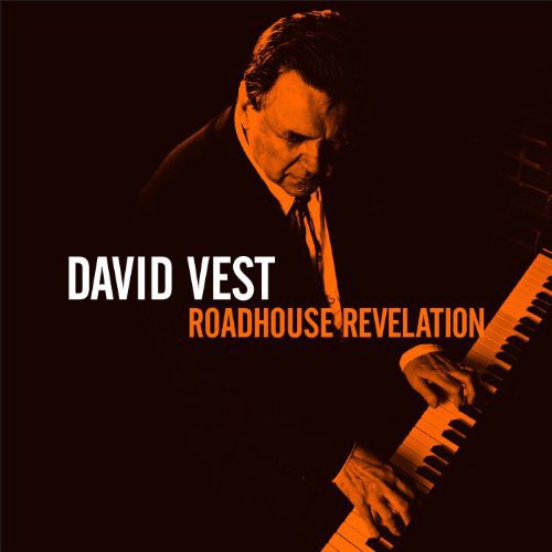 David Vest: Roadhouse Revelation - Record