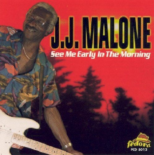 J.J. Malone: See Me Early in the Mornin - Record