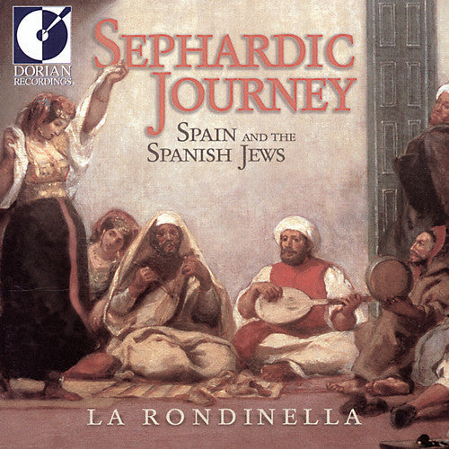 La Rondinella: Sephardic Journey: Spain and The Spanish Jews - Record