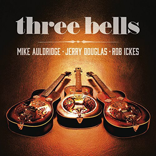Mike Auldridge: Three Bells - Record