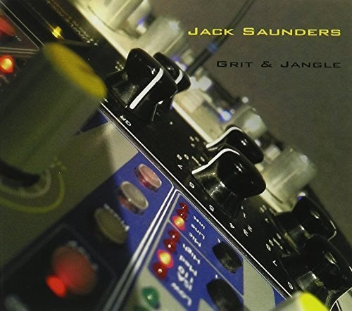 Jack Saunders: Grit & Jangle - Record