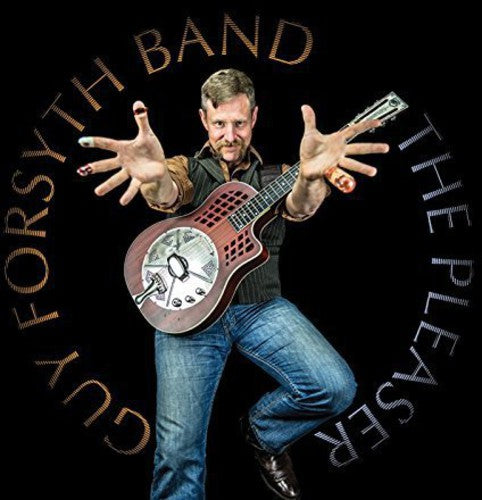 Guy Forsyth Blues Band: Pleaser - Record
