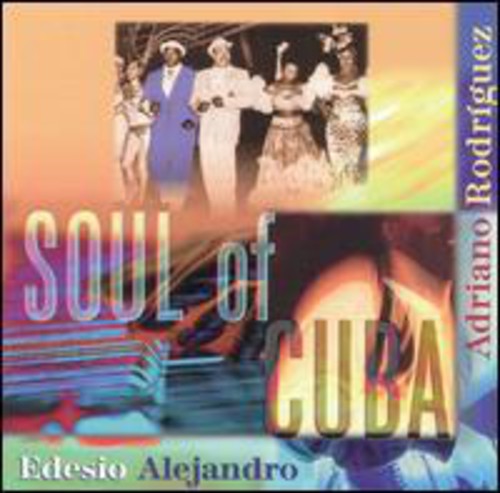 Edesio Alejandro: Soul of Cuba - CD