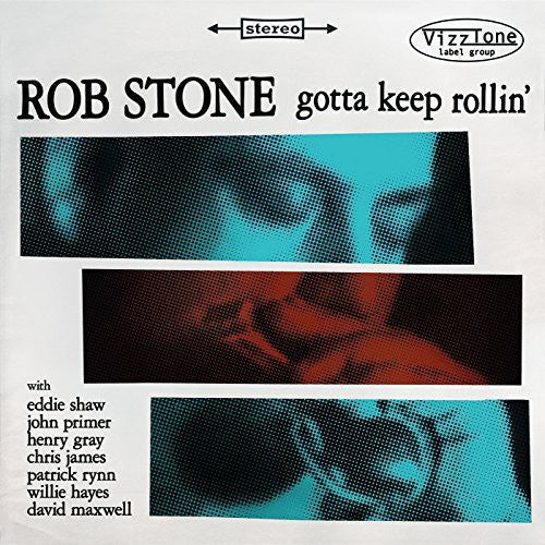 Rob Stone: Gotta Keep Rollin - Record