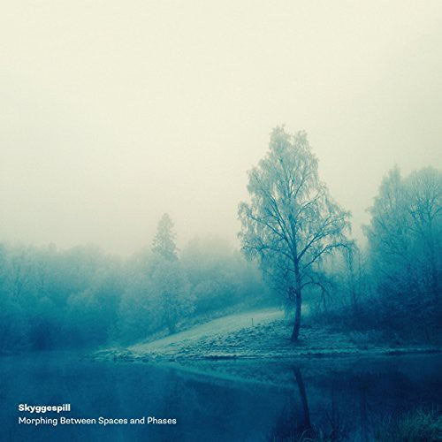 Skyggespill: Morphing Between Spaces & Phases - VINYL