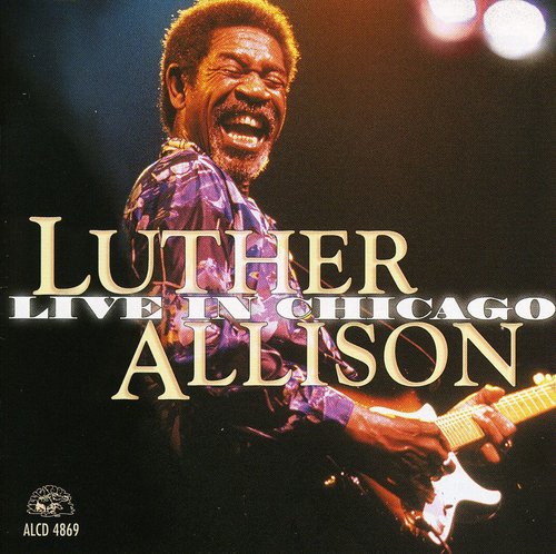 Luther Allison: Live in Chicago - Record