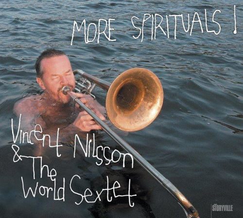 Vincent Nilsson & the World Sextet: More Spirituals! - CD