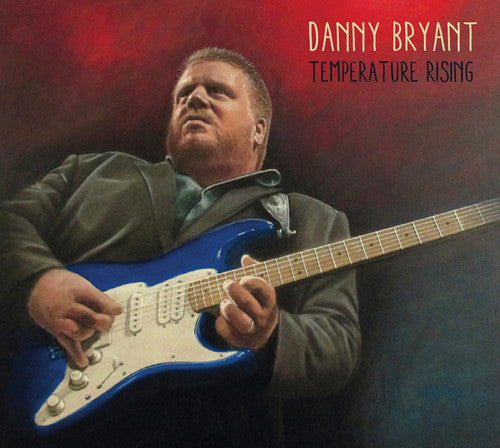 Danny Bryant: Temperature Rising - Record