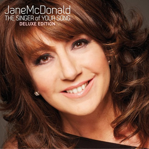 Jane McDonald: Singer of Your Song (Deluxe Edition) - CD