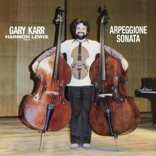 Gary Karr: Karr, Gary : Arpeggione Sonata - Record