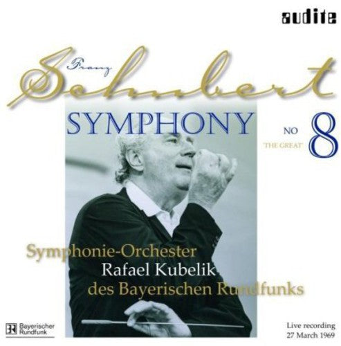 Schubert / Kubelik / Bavarian Radio Sym Orch: Sym 8 D. 944 the Great - Record