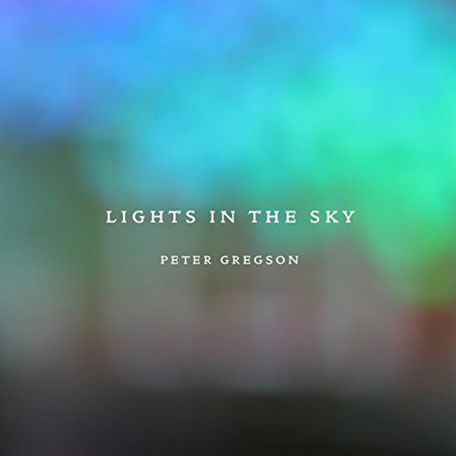 Peter Gregson: Lights in the Sky - Record