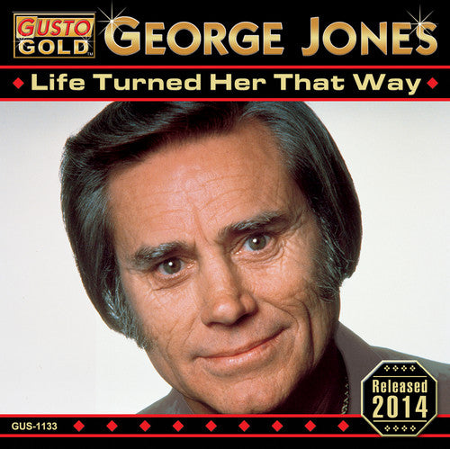 George Jones: Life Turned Her That Way - Record
