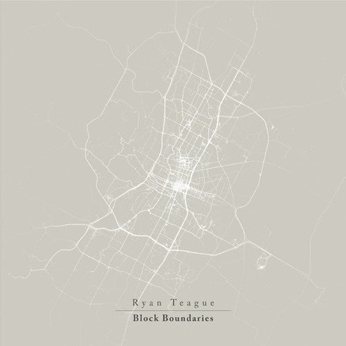 Ryan Teague: Block Boundaries - Record