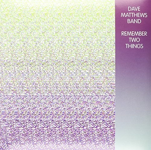 Dave Matthews Band: Remember Two Things - VINYL