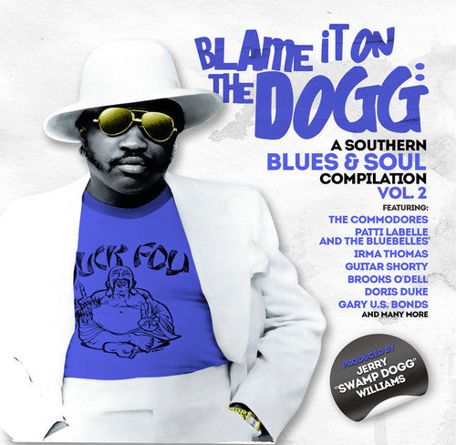 Blame It on the Dogg: A Southern Blues & Soul 2: Blame It on the Dogg: A Southern Blues & Soul 2 - CD