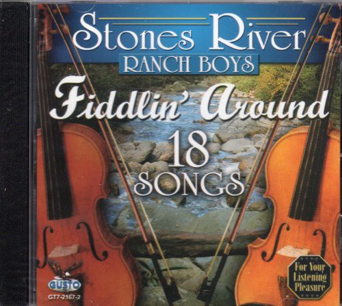 Stones River Ranch Boys: Fiddlin Around-18 Songs - Record