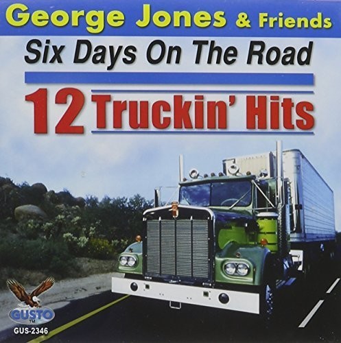 George Jones: Six Days on the Road: 12 Truckin Hits - Record