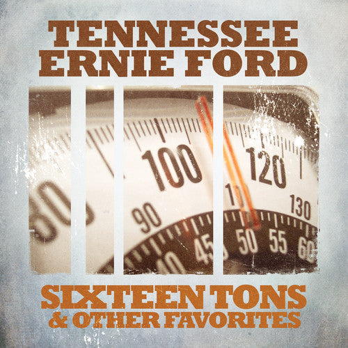 Tennessee Ernie Ford: Sixteen Tons & Other Favorites - Record