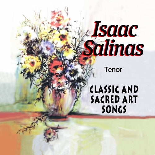 Isaac Salinas: Classic & Sacred Art Songs - Record