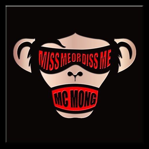 MC Mong: Miss Me or Diss Me - CD