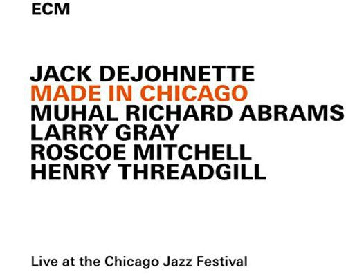 Jack DeJohnette: Made in Chicago - CD