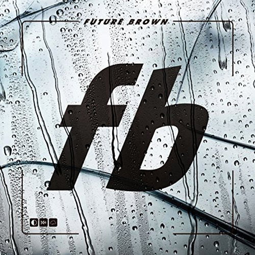Future Brown: Future Brown - Record