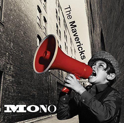 The Mavericks: Mono - Record