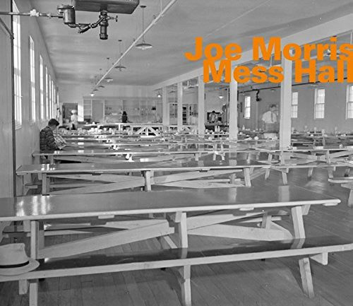 Joe Morris: Mess Hall - CD