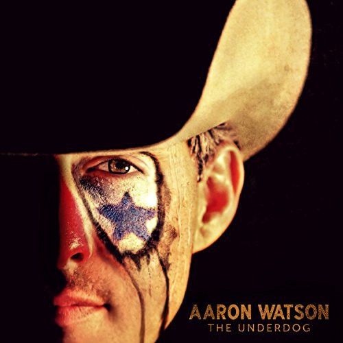 Aaron Watson: Underdog - Record