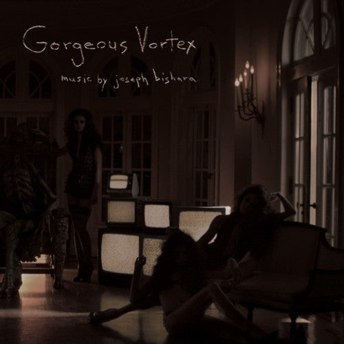 Joe Bishara: Gorgeous Vortex (Original Soundtrack) - VINYL