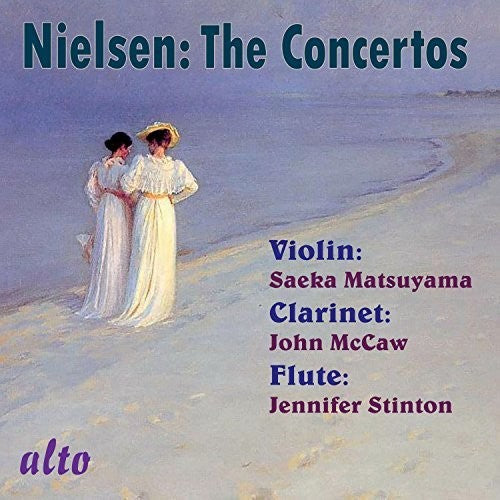Nielsen / Stinton / Matsuyama / McCaw: Complete Concertos (Violin, Clarinet, Flute) - Record