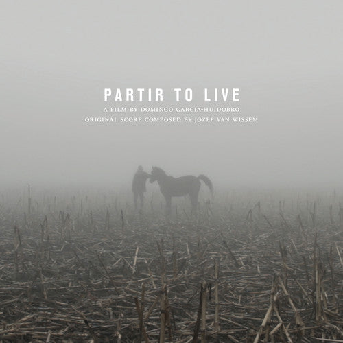 Jozef Van Wissem & Domingo Garcia Huidob: Partir to Live (Original Soundtrack) - VINYL