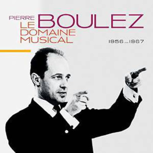 Pierre Boulez: Domaine Musicale - Record