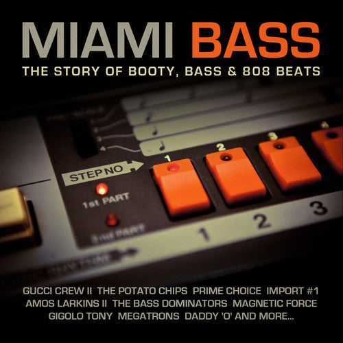 Various Artists: Miami Bass: Story of Booty Bass & 808 Beats - Record