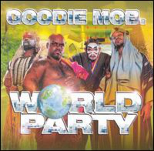 Goodie Mob: World Party - Record