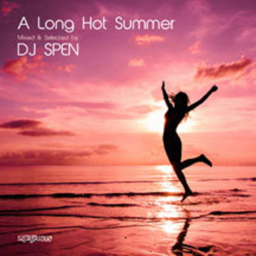 DJ Spen: Long Hot Summer: Mixed & Selected By DJ Spen - Record