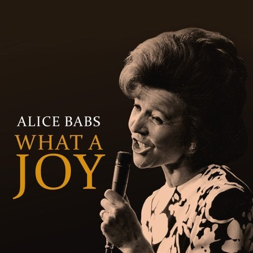 Alice Babs: What a Joy - CD
