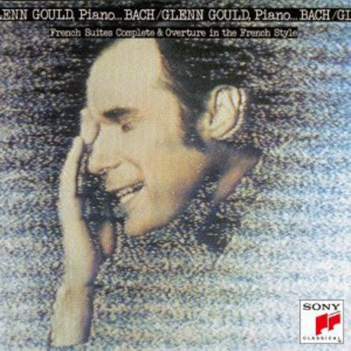 Glenn Gould: Bach: French Suits & Overture in French Style - SUPER-AUDIO CD