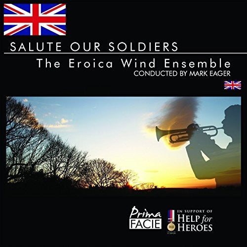 Eroica Wind Ensemble: Salute Our Soldiers - Record