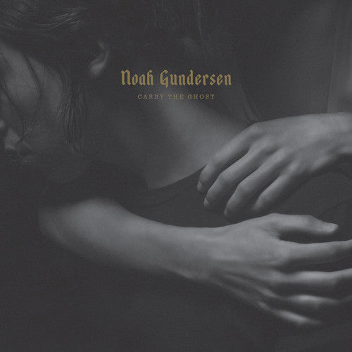 Noah Gundersen: Carry the Ghost - Record