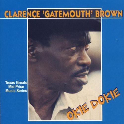 Clarence Brown Gatemouth: Okie Dokie - Record